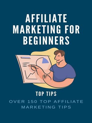 cover image of Affiliate Marketing for Beginners Top Tips